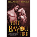 Hot Bayou Fire