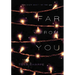 Far from You