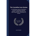 The Crystalline Lens System: Its Embryology, Anatomy, Physiological Chemistry, Physiology, Pathology, Diseases, Treatment, Operations and After-Cha