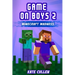 Game on Boys 2: Minecraft Madness