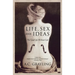 Life, Sex and Ideas: The Good Life Without God