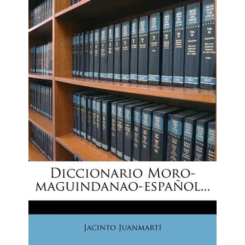 Diccionario Moro-maguindanao-español...