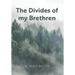 The Divides of my Brethren