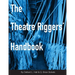 The Theatre Riggers' Handbook