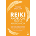 Reiki Angelical Para La Abundancia