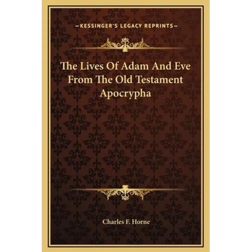 The Lives Of Adam And Eve From The Old Testament Apocrypha