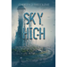 Sky High: A YA Dystopian Novel
