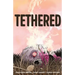 Tethered