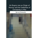 An Enquiry into an Origin of Honour and the Usefulness of Christianity in War