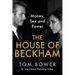The House of Beckham: Money, Sex and Power