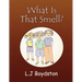 What is that Smell