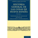 Historia General de las Cosas de Nueva España - Volume 1