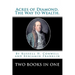 Acres Of Diamond.: The Way To Wealth. Two Books In One