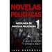Novelas Policíacas: 12 Casos de Crímenes y Asesinatos Reales