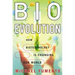 BioEvolution: How Biotechnology Is Changing Our World