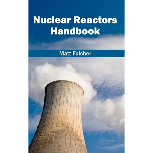 Nuclear Reactors Handbook