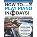 How to Play Piano in 14 Days: Daily Piano Lessons for Beginners