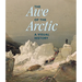 The Awe of the Arctic: A Visual History