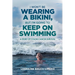 I Won't be Wearing a Bikini, But I'm Going to Keep on Swimming: A Story of Colon Cancer Survival