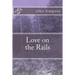 Love on the Rails