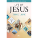 Life of Jesus Time Line: 75 Events in the Life of Christ