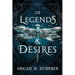 Of Legends & Desires