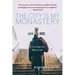 The City Is My Monastery: A Contemporary Rule of Life