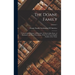 The Doane Family: I. Deacon John Doane, of Plymouth; Ii. Doctor John Done, of Maryland, and Their Descendants, With Notes Upon English F