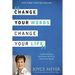 Change Your Words, Change Your Life: Understanding the Power of Every Word You Speak