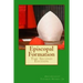 Episcopal Formation: The Second Edition