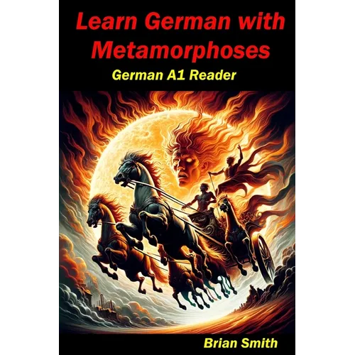 Learn German with Metamorphoses: German A1 Reader