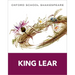 King Lear: Oxford School Shakespeare