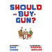Should We Buy a Gun?