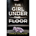 THE GIRL UNDER THE FLOOR an absolutely gripping crime thriller with a massive twist
