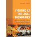 Fighting at the Legal Boundaries: Controlling the Use of Force in Contemporary Conflict