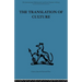 The Translation of Culture: Essays to E E Evans-Pritchard