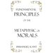 Fundamental Principles of the Metaphysic of Morals