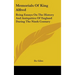 Memorials Of King Alfred: Being Essays On The History And Antiquities Of England During The Ninth Century