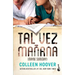 Tal Vez Mañana / Maybe Someday (Spanish Edition)
