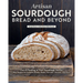 Artisan Sourdough: Bread and Beyond: Care & Feeding of Your Sourdough Starter Plus Recipes for European Breads, Pastas, Pancakes, Desserts, and More