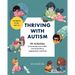 Thriving with Autism: 90 Activities to Encourage Your Child's Communication, Engagement, and Play