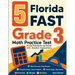 5 Florida FAST Grade 3 Math Practice Tests: Proven Practice for Top Scores with Detailed Explanations