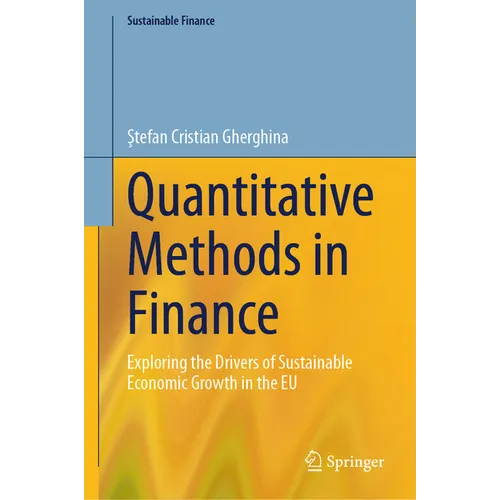 Quantitative Methods in Finance: Exploring the Drivers of Sustainable Economic Growth in the EU