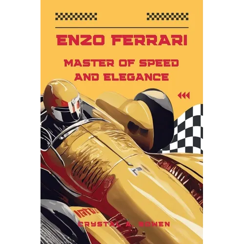 Enzo Ferrari: Master Of Speed And Elegance