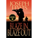 Blaze In, Blaze Out