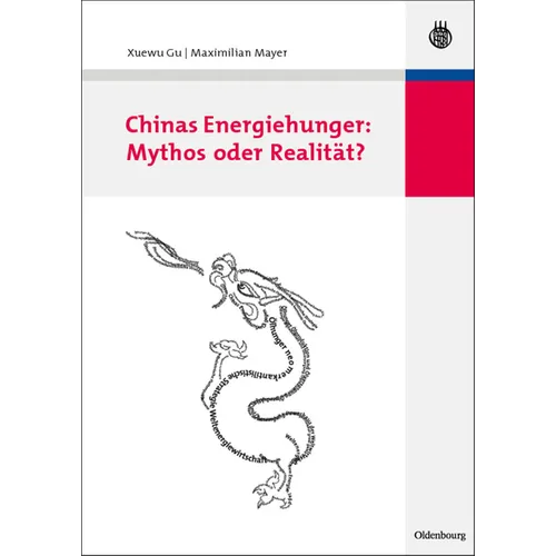 Chinas Energiehunger: Mythos oder Realität?
