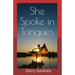She Spoke in Tongues
