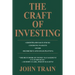 The Craft of Investing: Growth and Value Stocks * Emerging Markets * Funds * Retirement and Estate Planning
