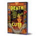 Death Meets Cute (Deluxe Edition)