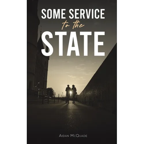 Some Service to the State